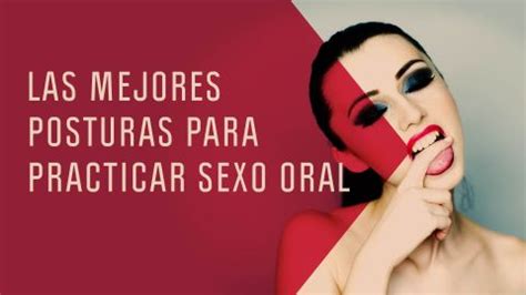 Las mejores posturas para practicar sexo oral